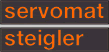 Servomat Steigler